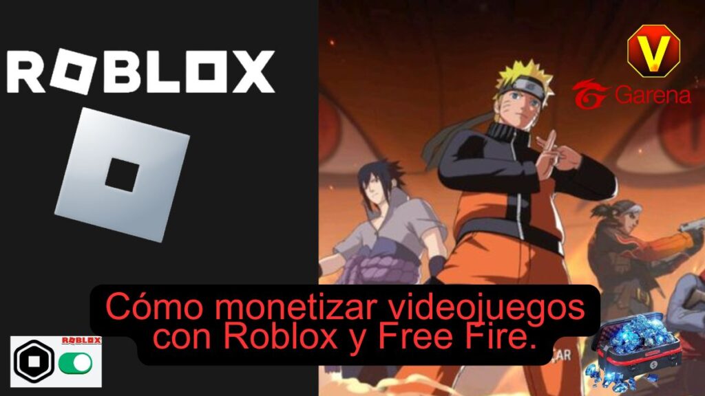 Cómo monetizar videojuegos con Roblox y Free Fire